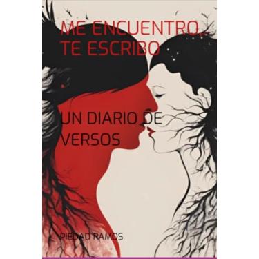 Imagem de Clube de Autores, Livro ME ENCUENTRO, TE ESCRIBO - UN DIARIO DE VERSOS, DES...