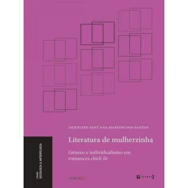 Imagem de Literatura de mulherzinha - genero e individualismo em romances chick-