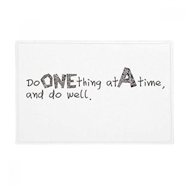 Imagem de DIYthinker Tapete antiderrapante para porta de banheiro com citação Do One Thing at A Time and Do Well
