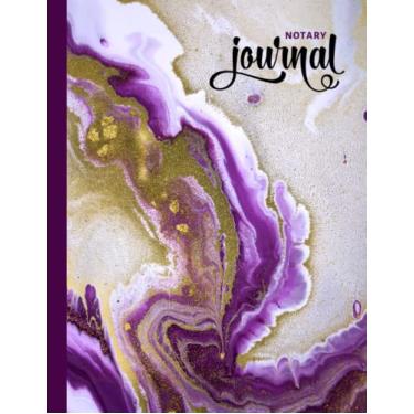 Imagem de Notary Journal: 8.5x11 Large Notarial Logbook/With 200 Numbered Pages - Two Record Logs Per Page / 400 Records/Ledger Book Gift For Signing Agents/Purple White Gold Abstract Marble Art
