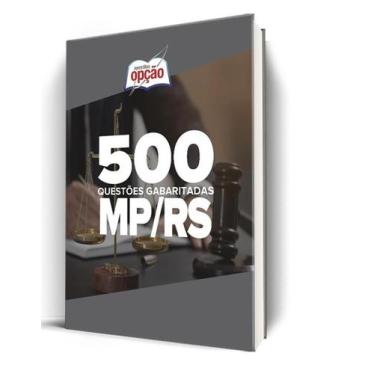 Imagem de Caderno MP-RS - 500 Questões Gabaritadas - Apostilas Opção