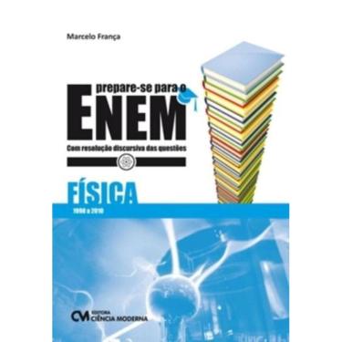Imagem de Prepare-Se Para O Enem - Fisica - Com Resolucao Di