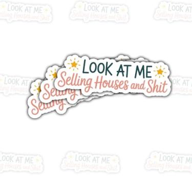 Imagem de Adesivos de 3 peças Look at Me Selling Houses – Decalques engraçados com citação imobiliária para corretores de imóveis, vendedores domésticos – presentes para pessoas que vendem casas – para laptop