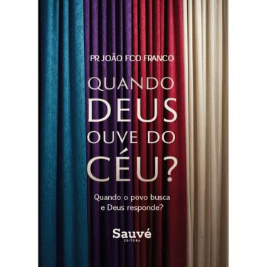 Imagem de Quando Deus ouve do Céu? Quando o Povo Busca e Deus Responde?