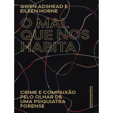 Imagem de Livro - O mal que nos habita - Editora Schwarcz SA