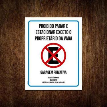 Imagem de Kit 3 Placa Proibido Parar Estacionar Exceto Proprietário