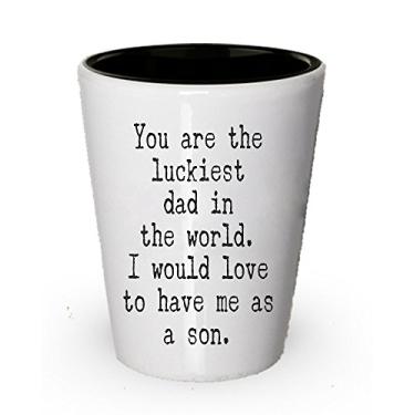 Imagem de Copo de shot divertido para pai - You Are the Luckiest Dad in the World - Presente para pai de filho