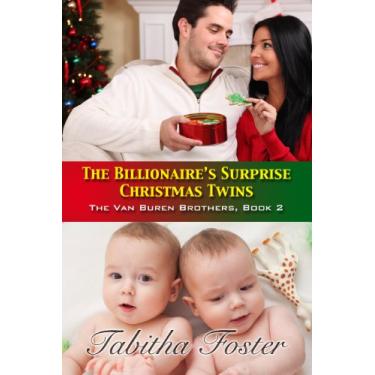 Imagem de The Billionaire's Surprise Christmas Twins (The Van Buren Brothers Book 2) (English Edition)