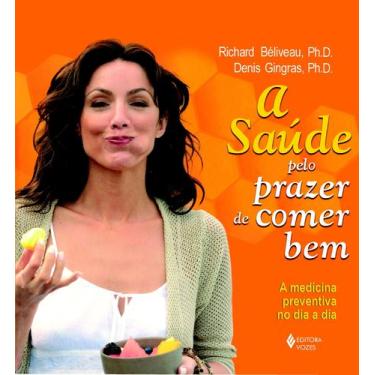 Imagem de Livro - Saúde pelo prazer de comer bem