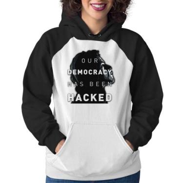 Imagem de Moletom Feminino Our Democracy Has Been Hacked - Foca na Moda, Branco,