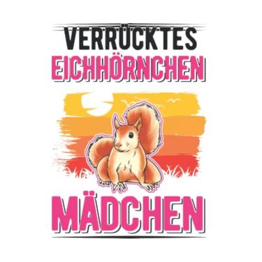 Imagem de Eichhörnchen Notizbuch: Verrücktes Eichhörnchen Mädchen / 6x9 Zoll / 120 karierte Seiten