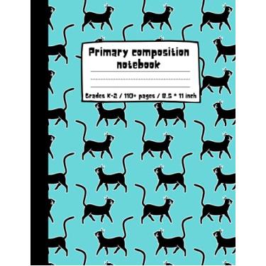 Imagem de Primary composition notebook Story paper journal: Half page lined paper with drawing space. Dotted midline notebook. Draw & write exercise books and black cover with funny black kittens.