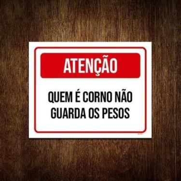 Imagem de Kit 10 Placa Academia Atenção Quem Corno Não Guarda Pesos - Sinalizo.C