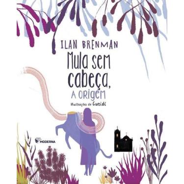 Imagem de Livro - Mula sem cabeça, a origem