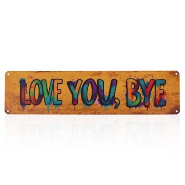 Imagem de Placa Love You Bye, 40x10cm Decoração Parede Metal Vintage Acima Porta Bar Entrada Corredor Família Boas-Vindas Presente Inauguração e Decoração para Casa