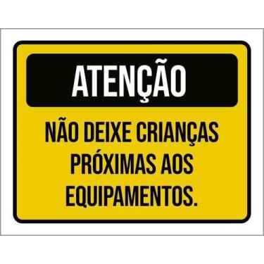 Imagem de Kit 5 Placa Acm Não Deixe Crianças Equipamentos 18X23 - Sinalizo