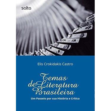 Imagem de Livro - Temas De Literatura Brasileira: Um Passeio Por Sua História E 
