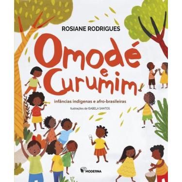 Imagem de Omodé e curumim: infâncias indígenas e afro-brasileiras - MODERNA - PA