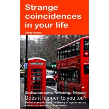 Imagem de Strange coincidences in your life. Small curious events. Forebodings. Telepathy. Does it happen to you too? Quantum physics and the theory of synchronicity explain extrasensory phenomena.