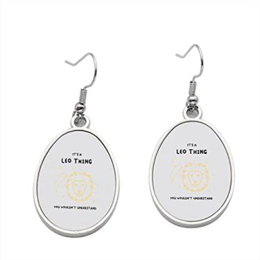 Imagem de It's a Leo Things You Would t Understand 1 brinco – Brincos pendentes para meninas – Presente de festa de aniversário dos namorados, Metal, Sem pedras preciosas
