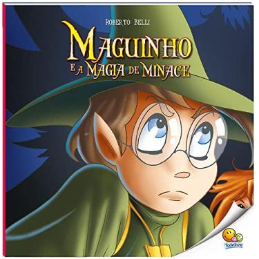 Imagem de Maguinho (Volume 5): Maguinho e a Magia de Minace (Nível 4 / Paradidáticos Todolivro)