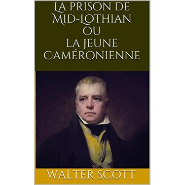 Imagem de La prison de Mid-Lothian ou la jeune Caméronienne (French Edition)