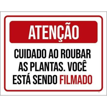 Imagem de Kit 3 Placas Atenção Cuidado Roubar Plantas Você Filmado - Sinalizo