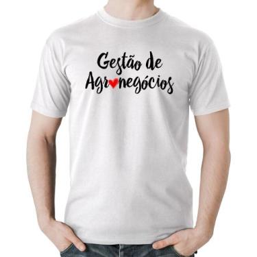 Imagem de Camiseta Algodão Gestão de agronegócios por amor - Foca na Moda, Branc