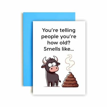 Imagem de Huxters Cartão de aniversário engraçado para ele homens Você está dizendo às pessoas que você tem quantos anos? Saudação rude para pai irmão tio primo filho - - 17 por 12 cm (touro)
