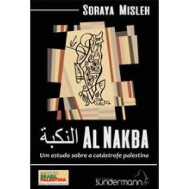 Imagem de Al nakba - um estudo sobre a catastrofe palestina