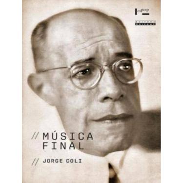 Imagem de Musica Final - Mario De Andrade E Sua Coluna Jornalistica Mundo Musical