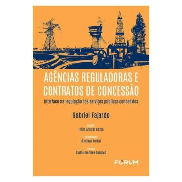 Imagem de Agências Reguladoras E Contratos De Concessão