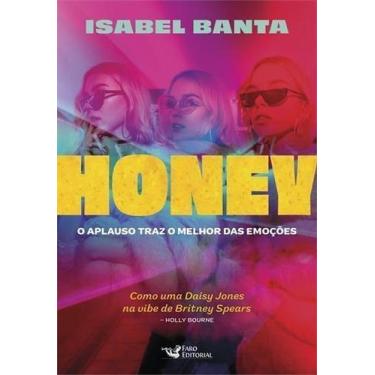 Imagem de Honey - O Aplauso Traz o Melhor Das Emoções - FARO EDITORIAL, Sortido