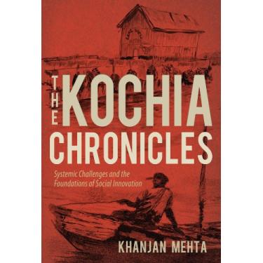 Imagem de The Kochia Chronicles (Systemic Challenges and the Foundations of Social Innovation) (English Edition)