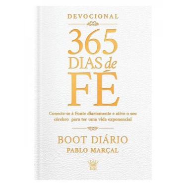 Imagem de 365 Dias De Fé - Boot Diário - Pablo Marçal