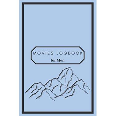 Imagem de Movies Logbook For Men: Personal Notebook For Movie Buffs, Film Students Journal, Logbook for Crtitics, Gift For Movie Lovers (Elegant Movies Log Books)