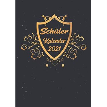 Imagem de Schülerkalender 2021: Wochenplaner zum notieren, organisieren und planen DIN A4. Kalender/Terminkalender/Monats- / Tagesübersicht/Kontakt- / Geburtstags listen/Gold Emblem Edel