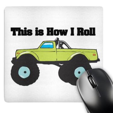 Imagem de 3drose Mouse pad This is How I Roll Monster Truck