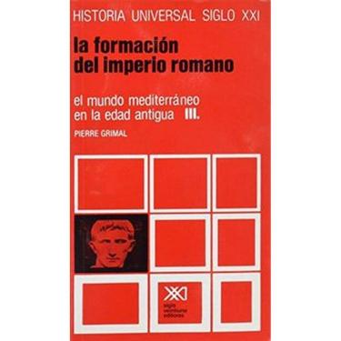 Imagem de La Formación Del Imperio Romano El Mundo Mediterráneo En La Edad Antigua, Iii