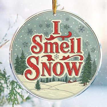 Imagem de Decorações de Natal - Impressão dupla face acrílica de 9 cm (I Smell Snow 1 - Gilmore Girls Hilarious Adult Naughty Funny)