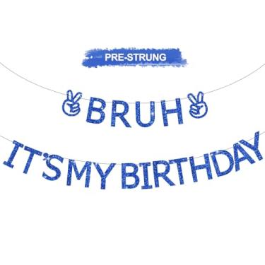 Imagem de RICHHHA Bruh Banner It's My Birthday Banner, Happy Birthday Banner Decoração de aniversário adolescente - azul, SEM DIY