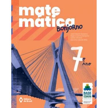 Imagem de Matemática Bonjorno - 7º Ano - Ensino Fundamental Ii