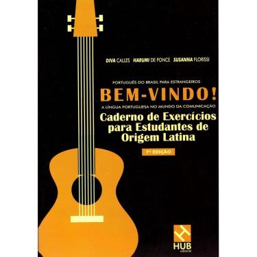 Imagem de Bem-Vindo! A Língua Portuguesa No Mundo Da Comunicação - Caderno De Exercícios Origem Latina - 7ª Ed