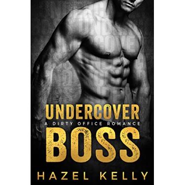 Imagem de Undercover Boss: A Dirty Office Romance (Soulmates Series) (English Edition)