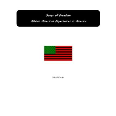 Imagem de Songs of Freedom: African American Experiences in America (English Edition)