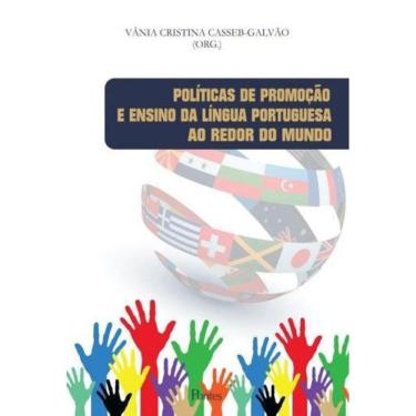 Imagem de Politicas De Promoçao E Ensino Da Lingua Portuguesa Ao Redor Do Mundo