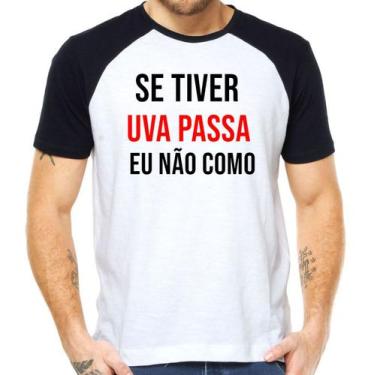 Imagem de Camiseta Se Tiver Uva Passa Eu Não Como Camisa Divertida - Mago Das Ca
