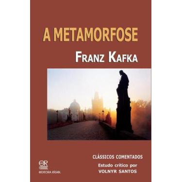 Imagem de A Metamorfose - Franz Kafka - Clássicos comentados por Volnyr Santos -