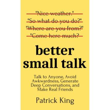 Imagem de Livro Better Small Talk: fale com qualquer pessoa, evite constrangimentos