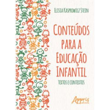 Imagem de Conteúdos Para A Educação Infantil: Textos E Contextos